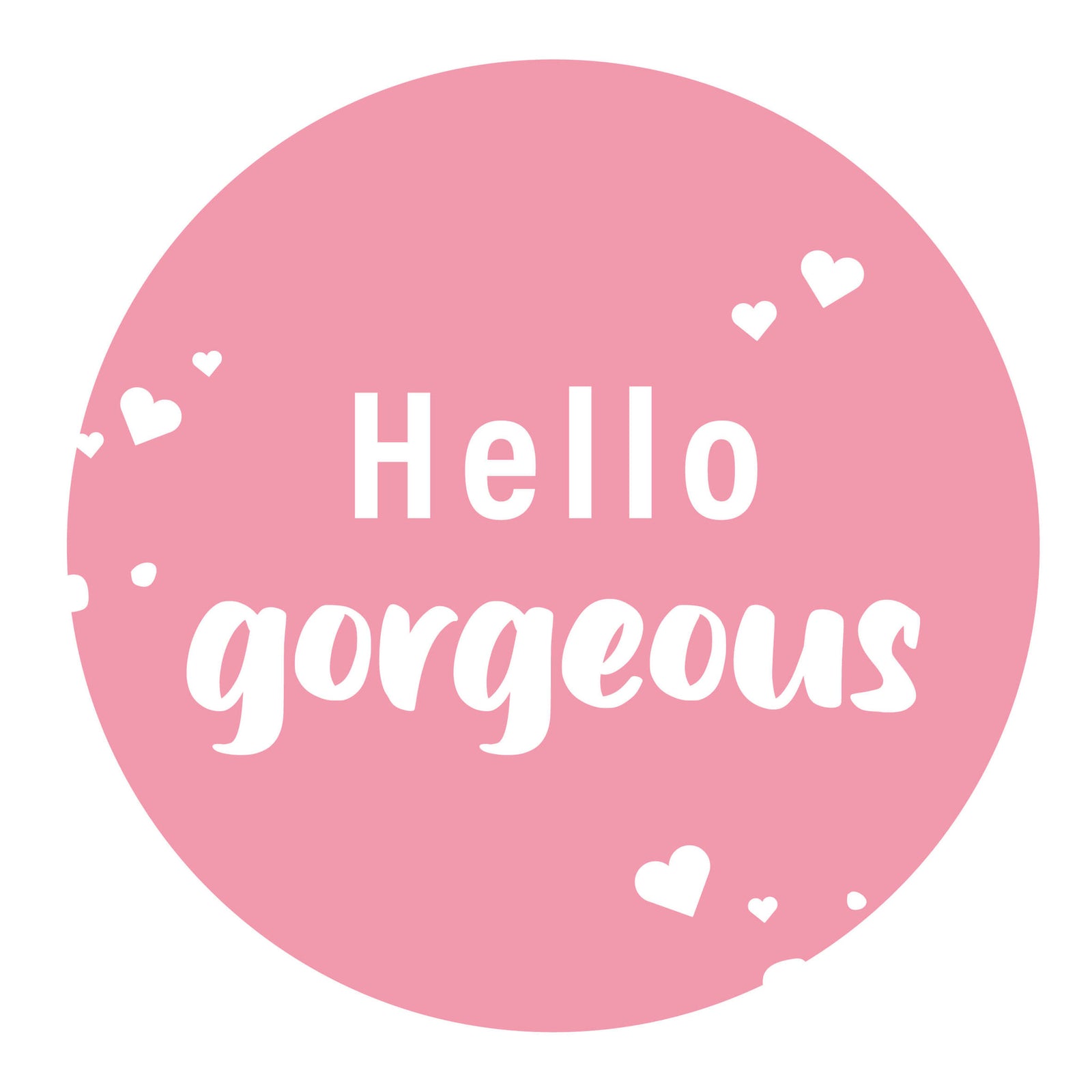 500x sticker 'Hello Gorgeous' 50mm